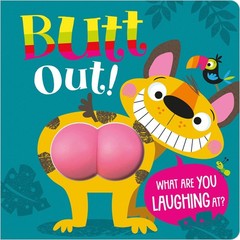Butt Out! – board book Lansley, Holly|Lynch, Stuart