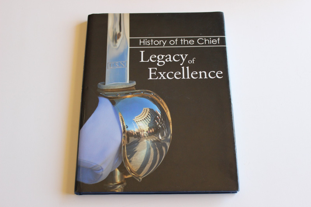 History of the Chief Legacy of Excellence Navy Chief Petty Officer HB 2014