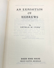 EXPOSITION of HEBREWS-ARTHUR W. PINK-1970-5th PRINTING-BAKER BOOK HOUSE-COMPLETE