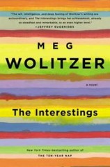 The Interestings: A Novel – Hardcover By Wolitzer, Meg – GOOD