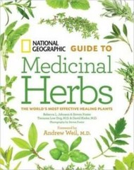 National Geographic Guide to Medicinal Herbs: The World’s Most Effective – GOOD