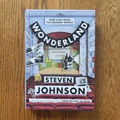 Wonderland: How Play Made the Modern World by Steven Johnson (Hardcover)