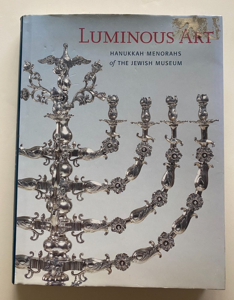 Luminous Art hanukkah Menorahs of the Jewish Museum Hardcover