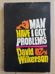 MAN HAVE I GOT PROBLEMS David Wilkerson 1969 HCDJ Revell Vintage Jesus People