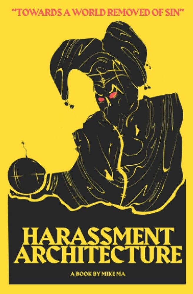 Harassment Architecture Paperback – April 27, 2019