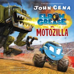 Elbow Grease vs. Motozilla – Hardcover By Cena, John – GOOD