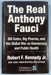 The Real Anthony Fauci Robert F Kennedy Jr Skyhorse Black HC DJ 1st Ed 2021 USA