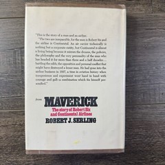 Maverick : The Story of Robert Six and Continental Airlines by Robert J. Serling