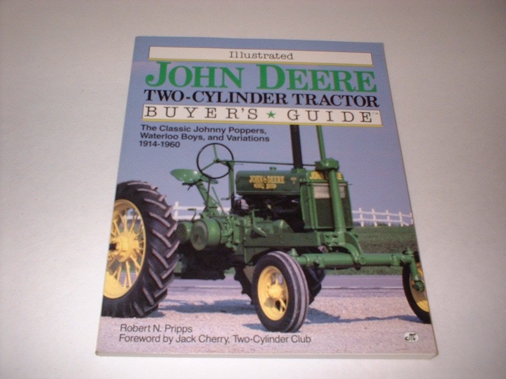 Illustrated Buyer’s Guide John Deere Two-Cylinder Tractor
