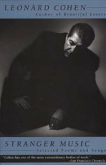 Stranger Music: Selected Poems and Songs – Paperback By Cohen, Leonard – GOOD