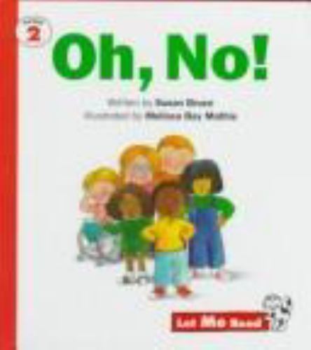 Oh, No!: Level 2 (Let Me Read Series) by Bruce, Susan