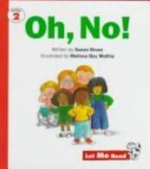 Oh, No!: Level 2 (Let Me Read Series) by Bruce, Susan