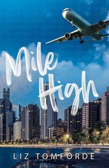 Mile High Book 1 by Liz Tomforde PB