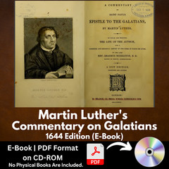 Martin Luther’s Commentary on Galatians (1644 Edition) PDF E-Book on CD-ROM