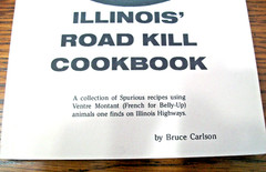 ILLINOIS’ ROAD KILL COOKBOOK~BRUCE CARLSON~PAPERBACK BOOK~108 PAGES~VERY GOOD~