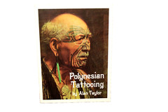 POLYNESIAN TATTOOING By Alan Taylor, 1991