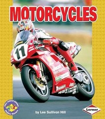 Motorcycles (Pull Ahead Books ― – Paperback, by Hill Lee Sullivan – Very Good