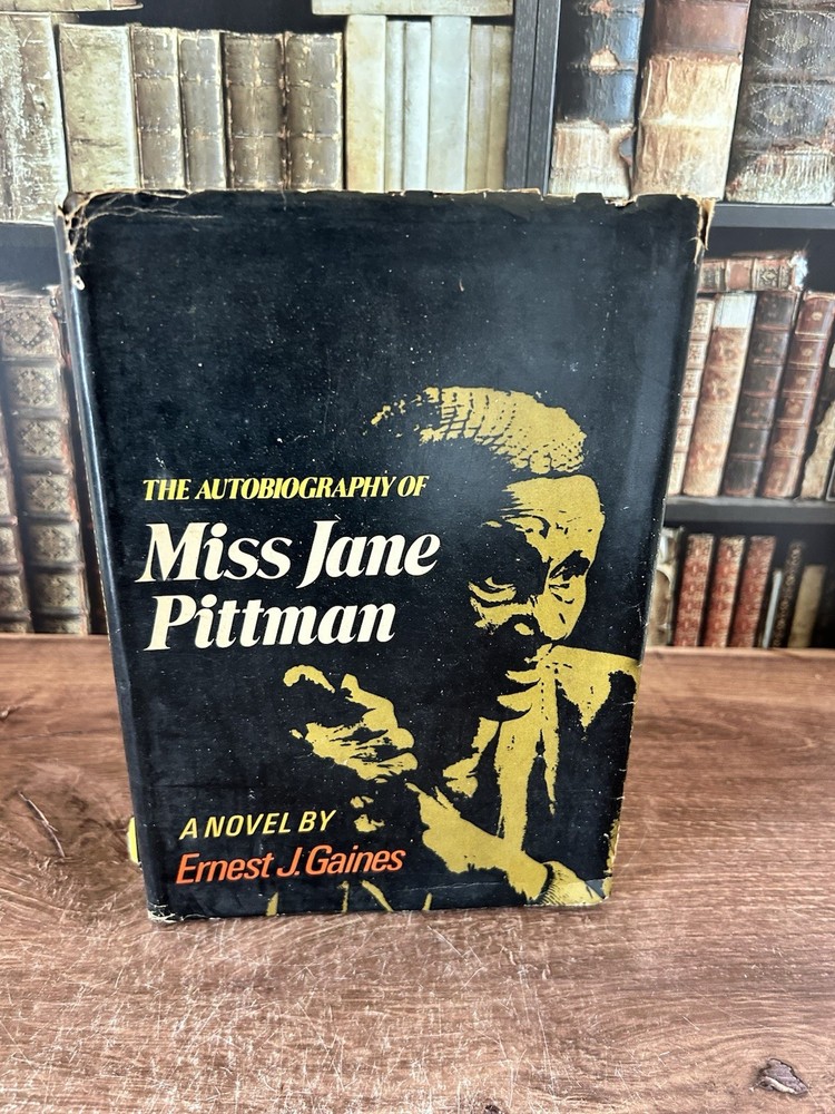 The Autobiography of Miss Jane Pittman by Ernest J. Gaines (1st Edition 1971)