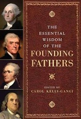 The Essential Wisdom of the Founding Fathers – (Revised) – Hardcover – VERY GOOD