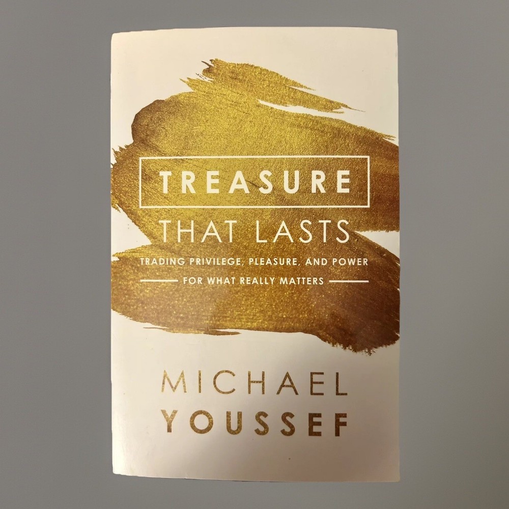 SIGNED by MICHAEL YOUSSEF Treasure That Lasts: Trading Privilege, Pleasure… PB