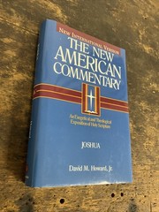 Joshua : An Exegetical and Theological Exposition of Holy Scripture by Howard