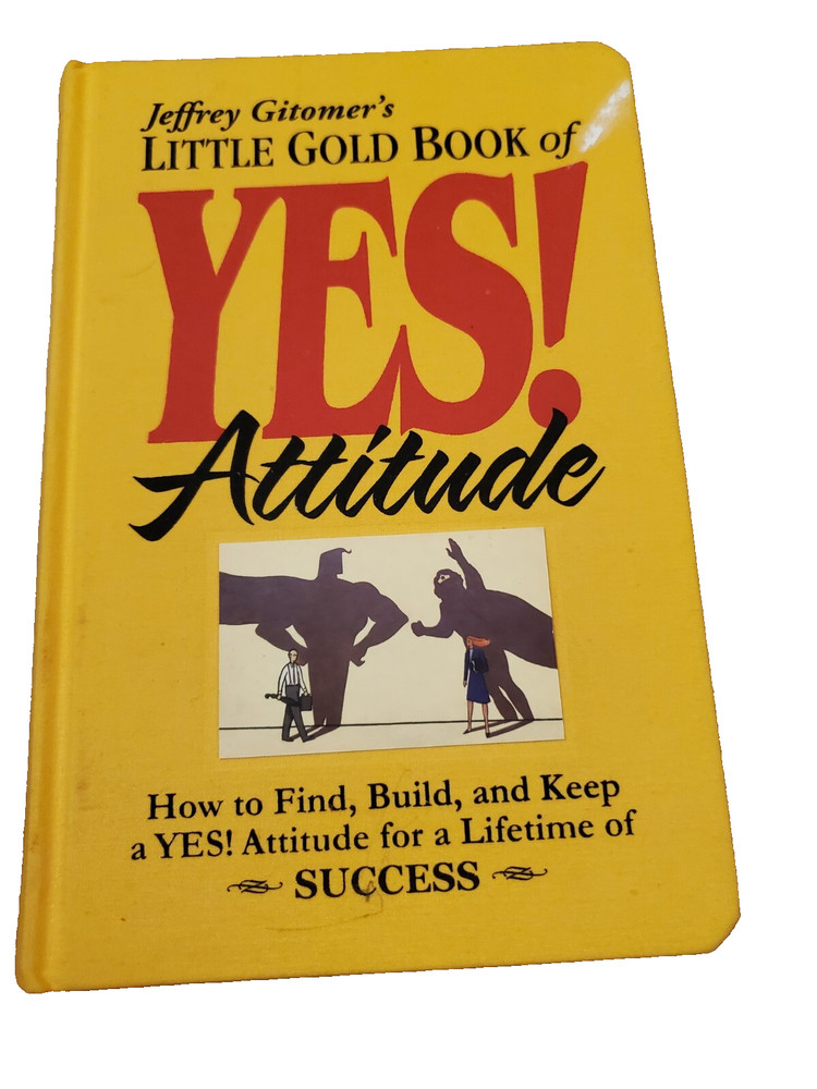 Jeffrey Gitomer Little Gold Book of Yes Attitude Hardcover Success Motivation