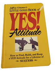 Jeffrey Gitomer Little Gold Book of Yes Attitude Hardcover Success Motivation