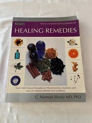 The Illustrated Encyclopedia of Healing Remedies, 496 pages, over 1000 remedies