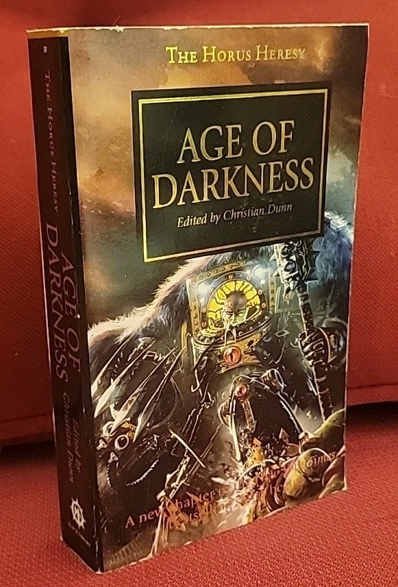 Age of Darkness The Horus Heresy Christian Dunn 2011 First Edition Warhammer 40K