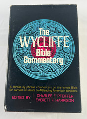 The Wycliffe Bible Commentary by Everett F. Harrison 1980 HCDJ Moody Bible Inst.