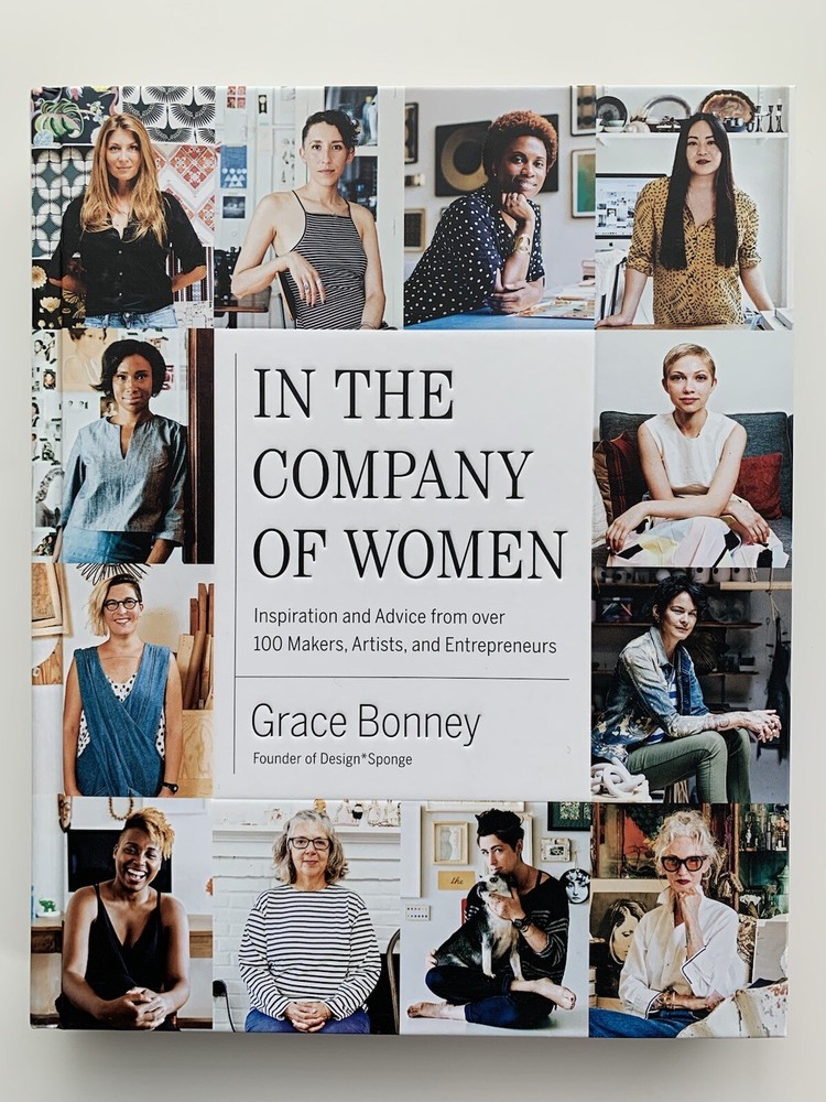 In the Company of Women by Grace Bonney / Brand New Hardback