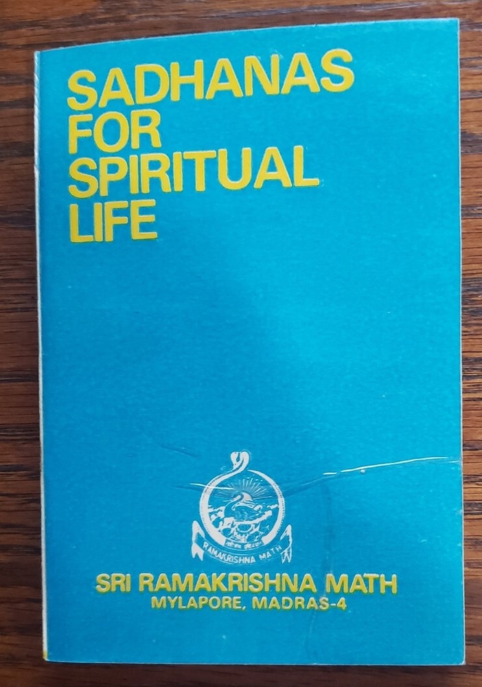 Sadhanas For Spiritual Life – Sri Ramakrishna Math (1981) Paperback -1st Edition