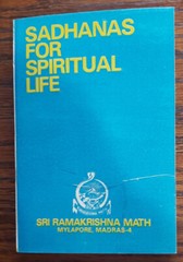 Sadhanas For Spiritual Life – Sri Ramakrishna Math (1981) Paperback -1st Edition