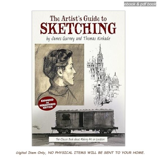 The Artist’s Guide to Sketching: The Class, Thomas Kinkade, James Gurney 2026