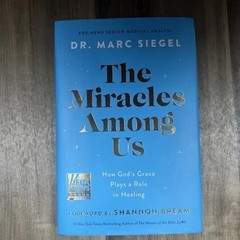 Dr Marc Siegel – The Miracles Among Us. Hardcover. BRAND NEW
