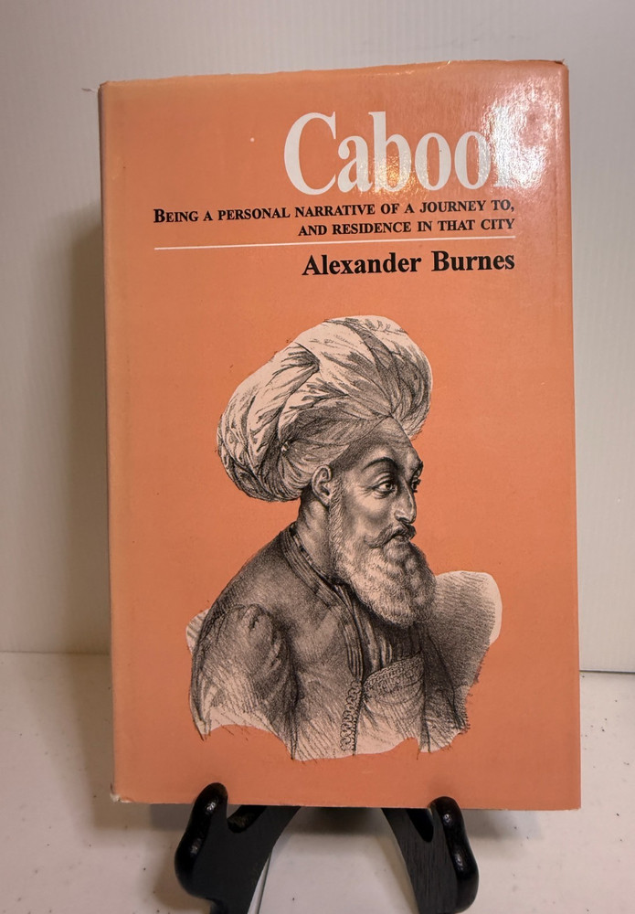Cabool Personal Narrative to a Journey Alexander Burnes Hardcover Book