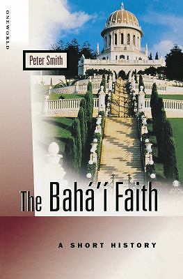 The Baha’i Faith: A Short History