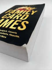 Family Card Games: A Guide to Poker, Blackjack, Canasta, Cribbage