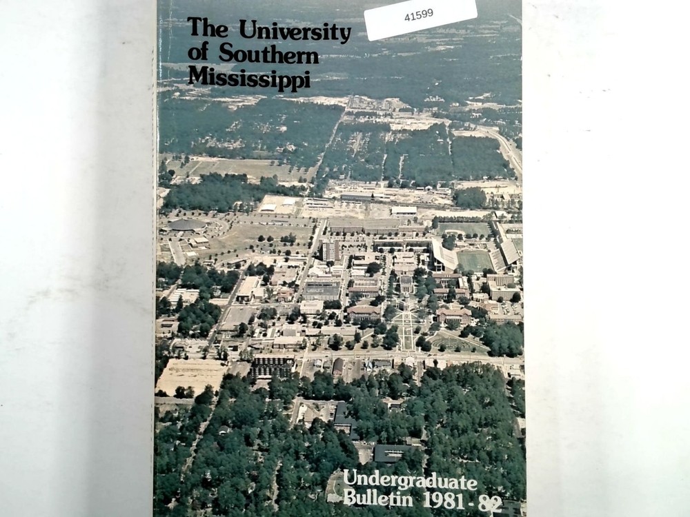 USM Undergraduate Bulletin 1981-82 University of Southern Mississippi Catalog