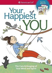 Your Happiest You: The Care & Keeping of Your Mind and Spir… by Woodburn, Judy
