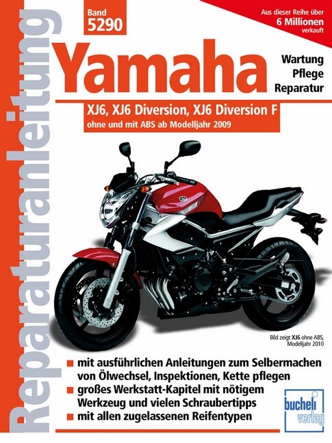 Reparaturanleitung Yamaha XJ6, XJ6 Diversion, XJ6 Diversion F ab 2009