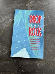 Drop the Rock : by Todd Weber and Bill Pittman . Signed By Bill P Wilson House