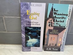 Exalting God & Waning Authority of Christ in Churches by A. W. Tozer Booklets