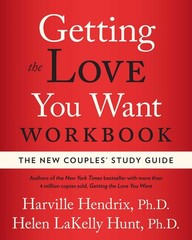 Getting the Love You Want Workbook: The New Couples’ Study Guide