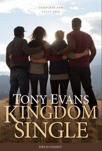 Kingdom Single: Living Complete and Fully Fre- hardcover, Tony Evans, 1589979516