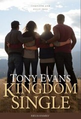Kingdom Single: Living Complete and Fully Fre- hardcover, Tony Evans, 1589979516