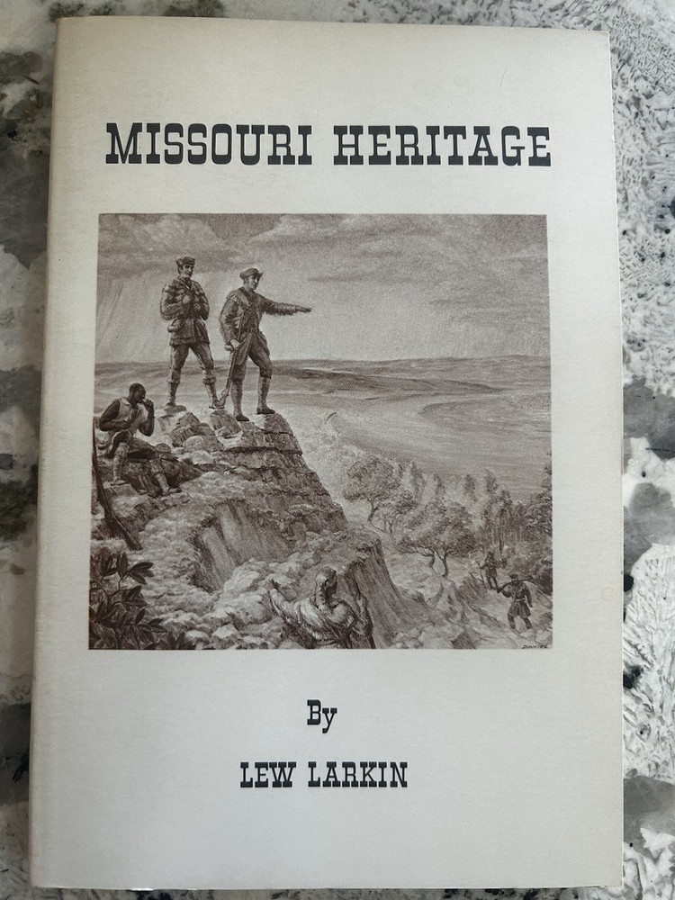 Missouri Heritage by Lew Larkin SIGNED 1968 paperback