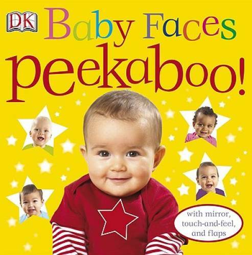 Baby Faces Peekaboo! – Board book By DK Publishing – GOOD
