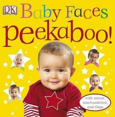 Baby Faces Peekaboo! – Board book By DK Publishing – GOOD