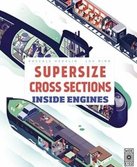 Supersize Cross Sections: Inside Engines by Hedelin, Pascale Book The Fast Free